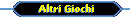 Scopri gli altri Giochi