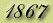 1867