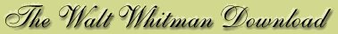 Download all of Walt Whitman (64Kb Eng)
